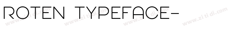 ROTEN Typeface字体转换